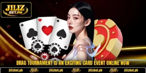 Brag Tournament Is An Exciting Card Event Online Now