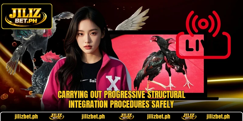 Carrying out progressive structural integration procedures safely