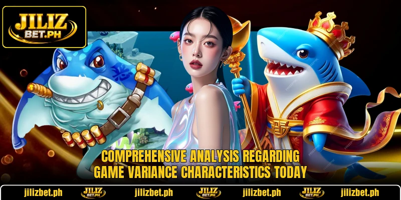 Comprehensive analysis regarding game variance characteristics today