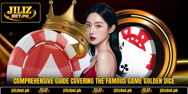 Comprehensive guide covering the famous game Golden Dice