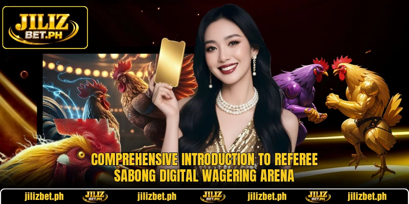 Comprehensive introduction to Referee Sabong digital wagering arena