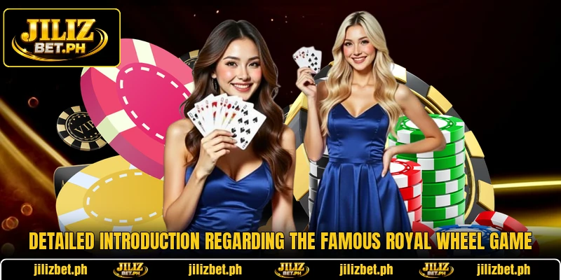 Detailed introduction regarding the famous Royal Wheel game