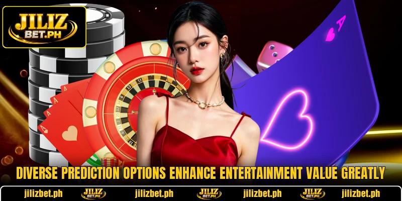 Diverse prediction options enhance entertainment value greatly