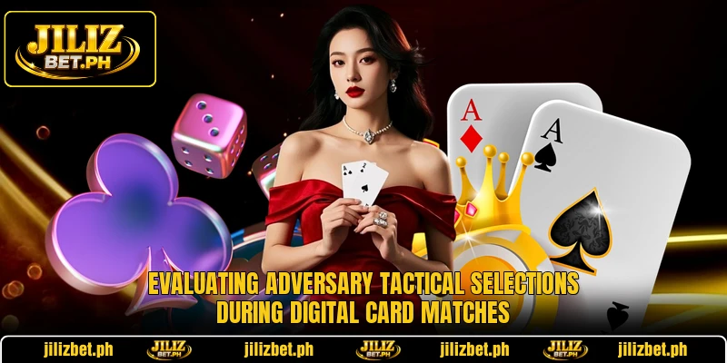 Evaluating adversary tactical selections during digital card matches