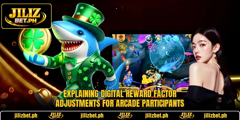 Explaining digital reward factor adjustments for arcade participants