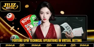 Fortune Spin Technical Operations In Virtual Betting