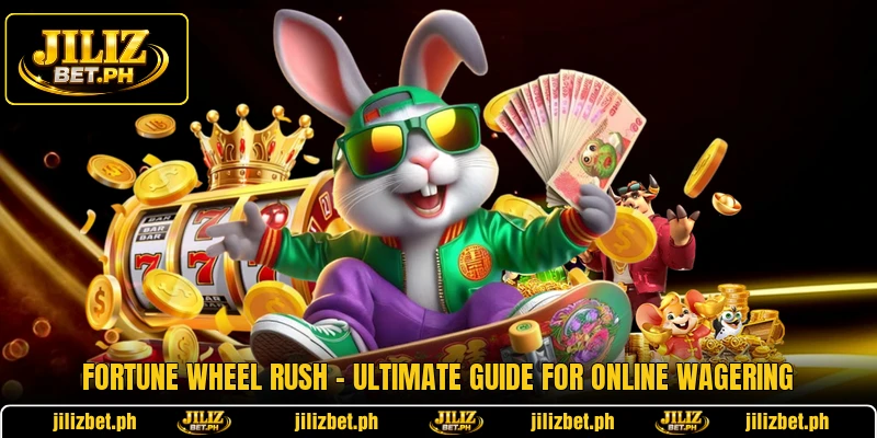 Fortune Wheel Rush - Ultimate Guide For Online Wagering