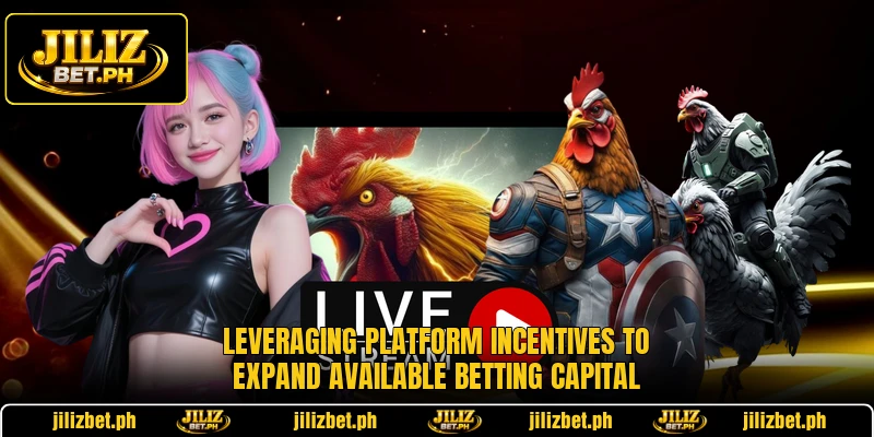 Leveraging platform incentives to expand available betting capital