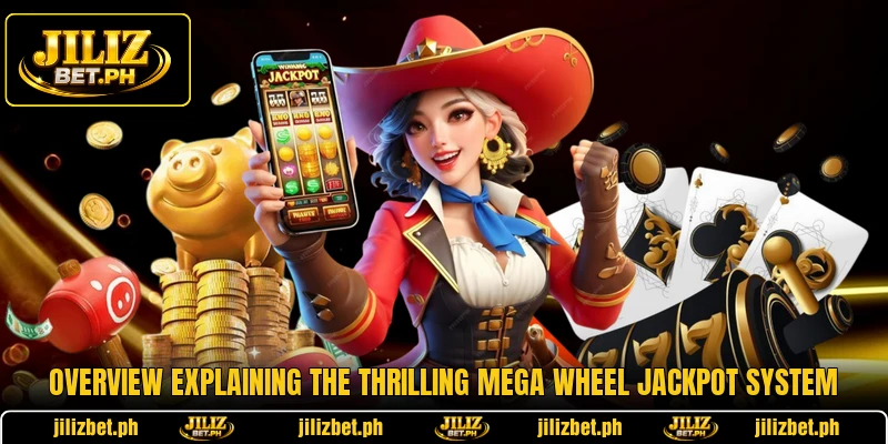 Overview explaining the thrilling Mega Wheel Jackpot system