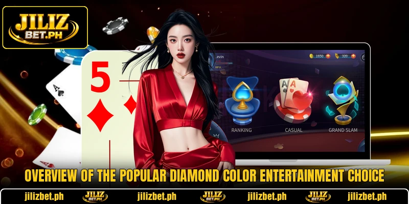 Overview of the popular Diamond Color entertainment choice