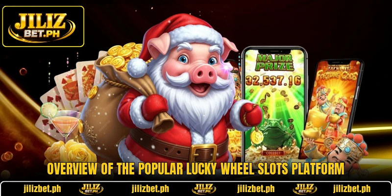 Overview of the popular Lucky Wheel Slots platform