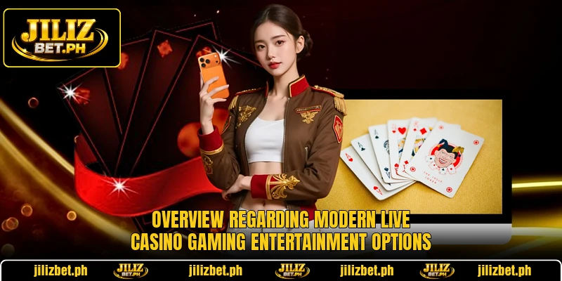 Overview regarding modern live casino gaming entertainment options