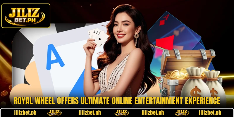 Royal Wheel Offers Ultimate Online Entertainment Experience