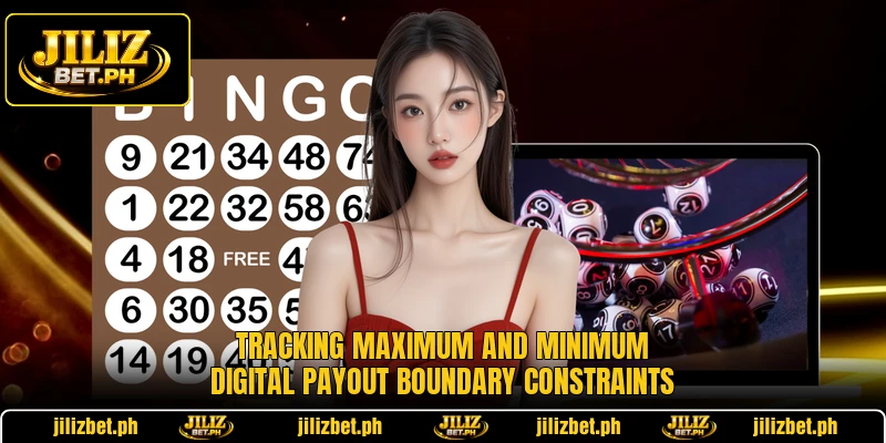 Tracking maximum and minimum digital payout boundary constraints